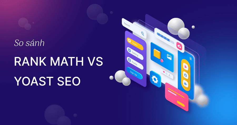 So sánh Rank Math với Yoast SEO