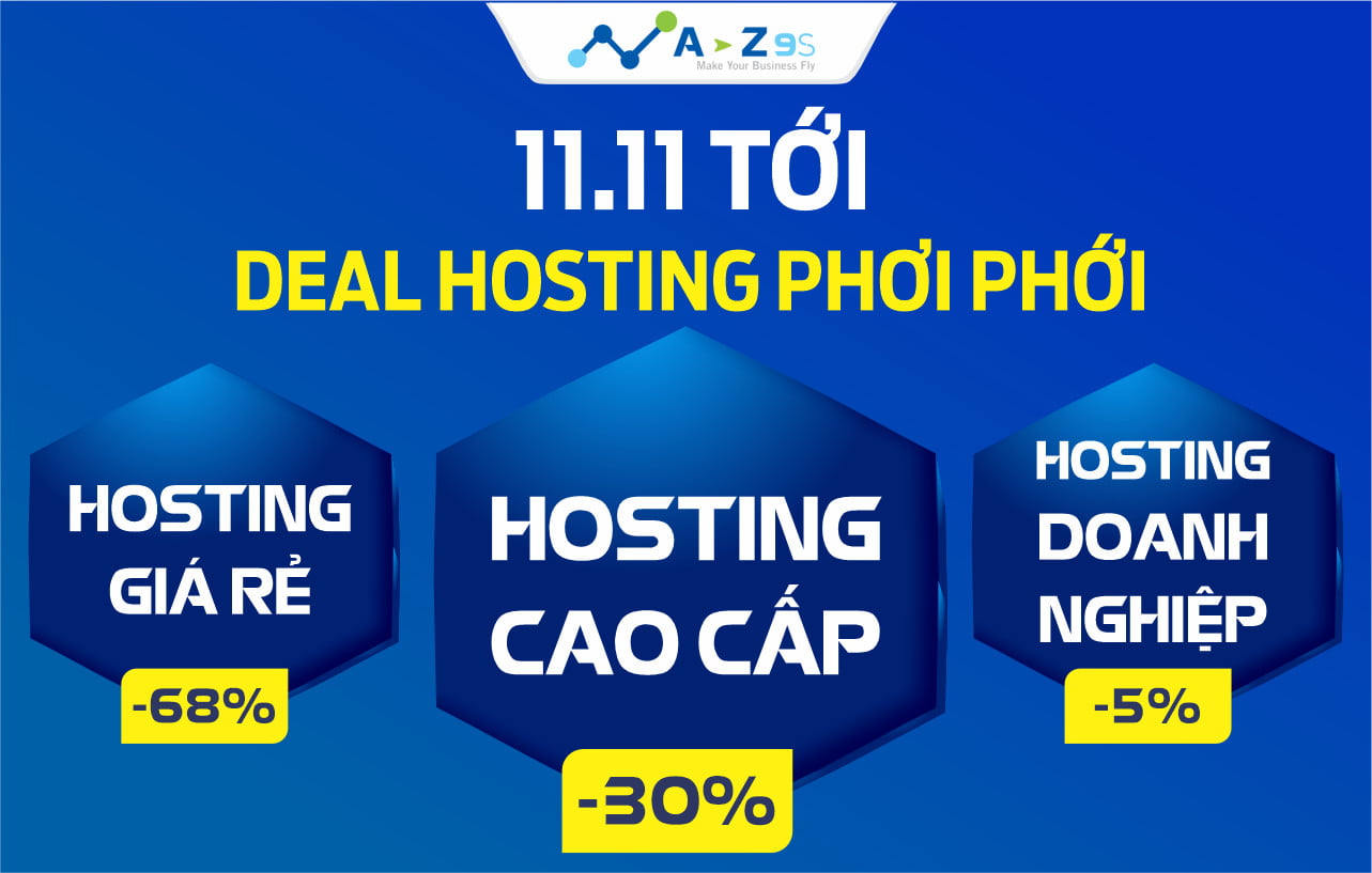 DEAL HOSTING PHƠI PHỚI (NGÀY 11/11/2023) TẠI AZ9S