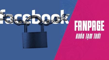 ĐỌC ĐỂ TỈNH NGHỘ NẾU BẠN ĐANG ĐAU ĐẦU VÌ VẤN ĐỀ KHOÁ TÀI KHOẢN FANPAGE KHÔNG CHO QUẢNG CÁO