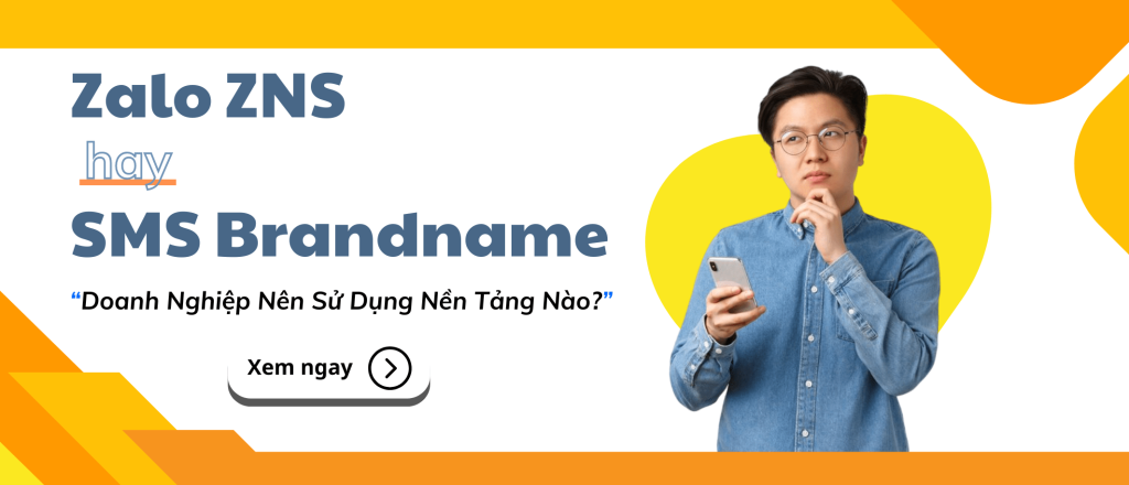 So Sánh SMS Và ZNS – Doanh Nghiệp Nên Sử Dụng Nền Tảng Gửi Tin CSKH Nào?